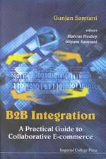 Samtani, G: B2b Integration: A Practical Guide To Collaborat