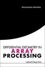 Differential Geometry in Array Processing