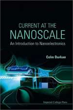 Current at the Nanoscale: An Introduction to Nanoelectronics