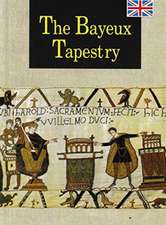 The Bayeux Tapestry