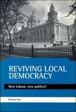 Reviving local democracy – New Labour, new politic s?