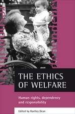 The Ethics of Welfare: Human Rights, Dependency and Responsibility