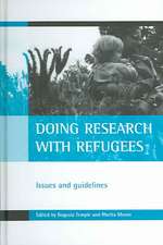 Doing research with refugees – Issues and guidelin es