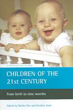 Children of the 21st century – From birth to nine months