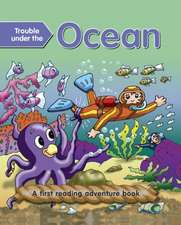 Trouble Under the Ocean: First Reading Books for 3-5 Year Olds