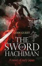 The Sword of Hachiman: A Novel of Early Japan