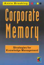 Corporate Memory: Strategies