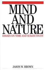 Mind and Nature – Essays on Time and Subjectivity