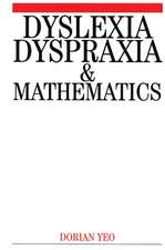 Dyslexia, Dyspraxia and Mathematics