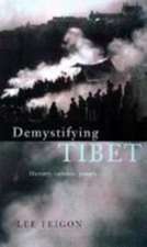 Demystifying Tibet: History, Culture, People From Its Seventh-Century Origins to the Present Day