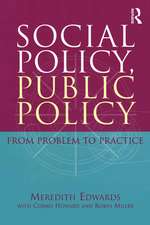 Social Policy, Public Policy: From problem to practice