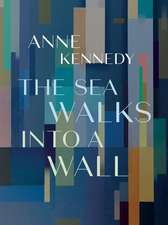 The Sea Walks Into a Wall