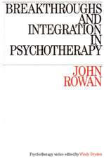 Breakthroughs and Integration in Psychotherapy