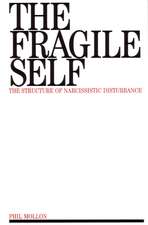 The Fragile Self – The Structure of Narcissistic Disturbance