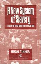 New System Of Slavery: The Export of Indian Labour Overseas 1830-1920