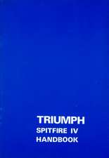 Triumph Owners' Handbook: Spitfire Mk4