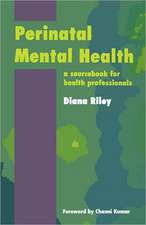 Perinatal Mental Health: A Sourcebook for Health Professionals