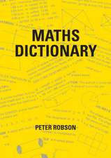 Robson, P: Maths Dictionary