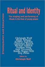 Ritual and Indentity: The Staging and Performing of Rituals in the Lives of Young People