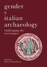 Gender & Italian Archaeology: Challenging the Stereotypes