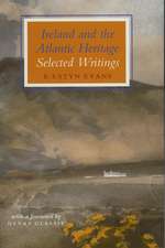 Ireland and the Atlantic Heritage: Selected Writings