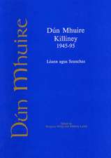 Dun Mhuire, Killiney 1945-95: Leann Agus Seanchas