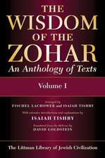 The Wisdom of the Zohar – An Anthology of Texts