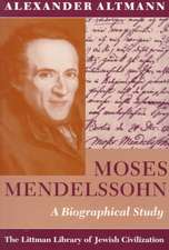 Moses Mendelssohn: A Biographical Study