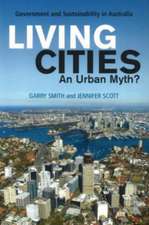 Living Cities -- An Urban Myth?: Government & Sustainability in Australia