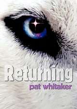 Whitaker, P: Returning
