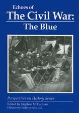 Echoes of the Civil War: The Blue