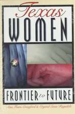 Texas Women: Frontier to Future