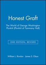 Honest Graft: The World of George Washington Plunkitt