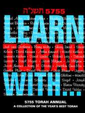 Learn Torah With...5755 Torah Annual: A Collection of the Year's Best Torah