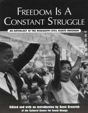 Freedom is a Constant Struggle: An Anthology of the Mississippi Civil Rights Movement