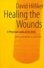 Healing the Wounds – 2nd rev. ed.