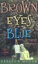 Meyer, C: Brown Eyes Blue