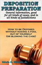 Deposition Preparation: For All Kinds of Cases, and in All Jurisdictions