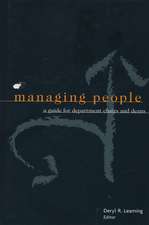 Managing People – A Guide for Department Chairs and Deans