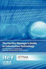 The Facility Manager's Guide to Information Technology