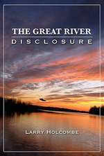 The Great River Disclosure