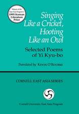 Singing Like a Cricket, Hooting Like an Owl – Selected Poems of Yi Kyu–bo