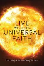 Live with the Universal Faith