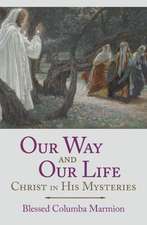 Our Way and Our Life