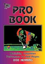 The Pro Book: Maximizing Competitive Performance for Pool Players