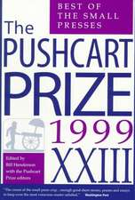 The Pushcart Prize: Best of the Small Presses