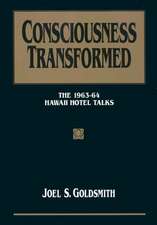 Consciousness Transformed