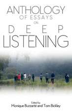 Anthology of Essays on Deep Listening