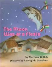 The Moon Was at a Fiesta