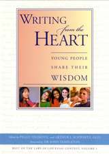 Writing From The Heart: Young People Share Their Wisdom